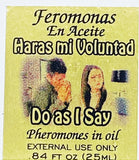 Do As I Say Spiritual Oil/ Haras Mi Voluntad Aceite Espiritual